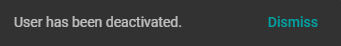 User has been deactivated